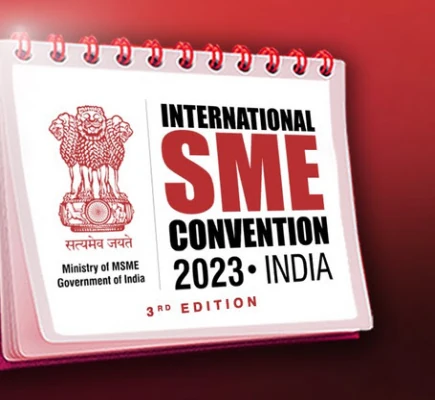 Invitation to Lead an Official Business Delegation to International SME Convention 2023 India - 19th to 21st March, New Delhi