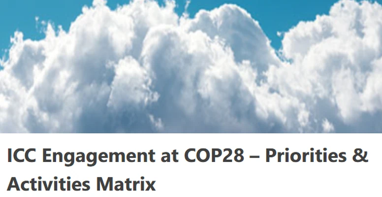 ICC Engagement at COP28 – Priorities & Activities Matrix