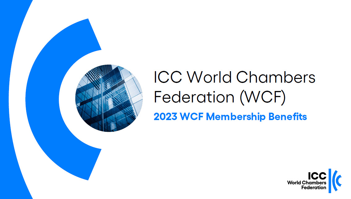 مزاياي عضويت در فدراسيون اتاق هاي بازرگاني جهان (WCF)