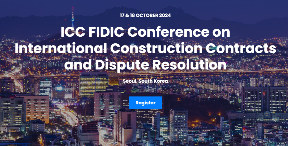 برگزاری کنفرانس ICC FIDIC پیرامون قراردادهای ساخت و ساز و حل و فصل اختلافات بین المللی