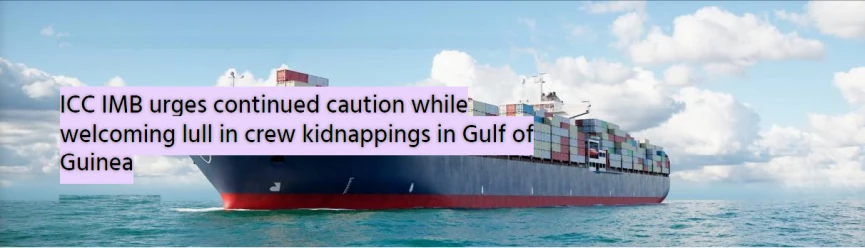 لزوم احتیاط در خصوص سوانح مرتبط با دزدی های مسلحانه دریایی در خلیج گینه