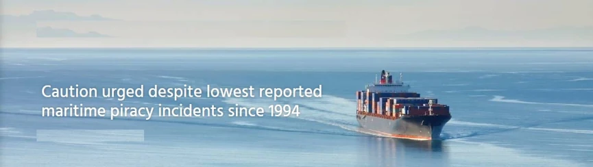 Caution urged despite lowest reported maritime piracy incidents since 1994