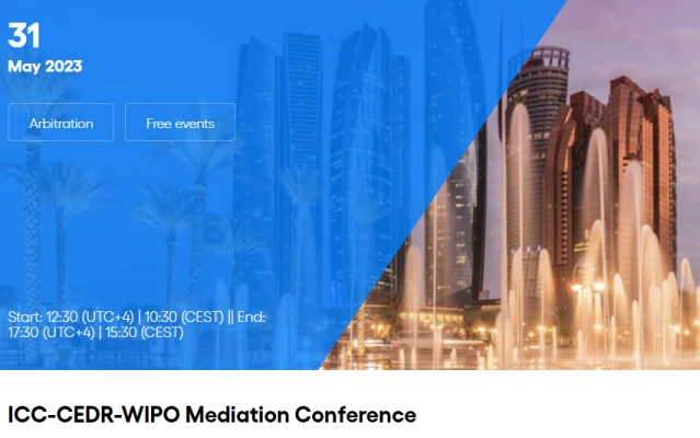 برگزاري كنفرانس ميانجيگري به همت ICC-CEDR-WIPO به ميزباني ابوظبي