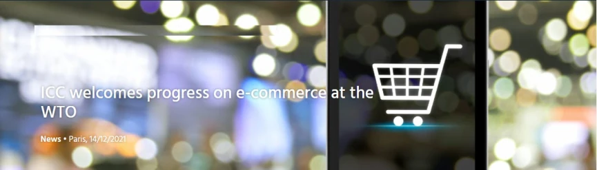 ICC welcomes progress on e-commerce at the WTO