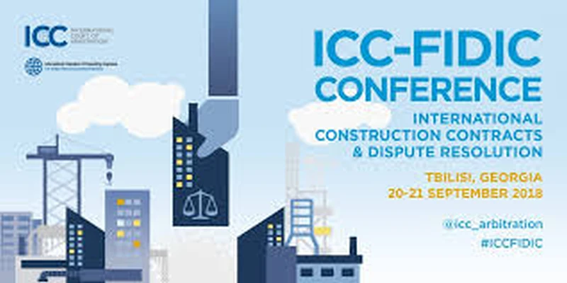 كنفرانس ICC-FIDIC در مورد قراردادهاي ساخت و ساز و حل و فصل اختلافات